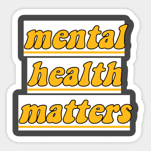 Mental Health Matters Sticker